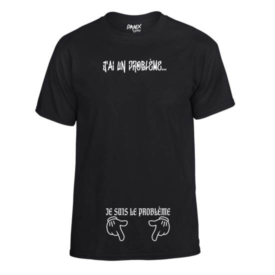 Tshirt J'ai un problème ...